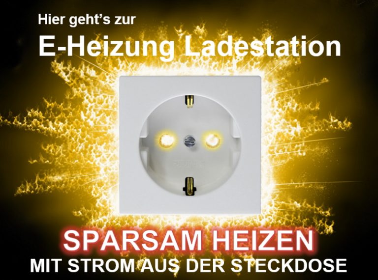 HEIZEN MIT STROM SINNVOLL? EHEIZUNG Ladestation Steckdose!